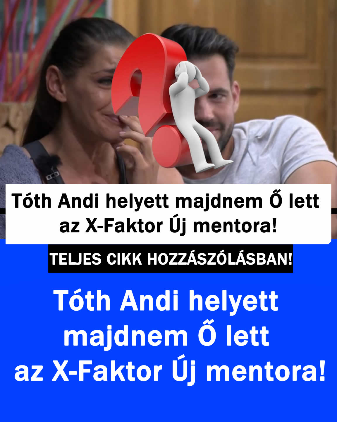 Tóth Andi helyett majdnem Ő lett az X-Faktor Új mentora!