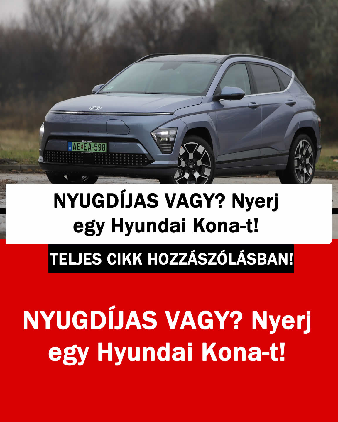 NYUGDÍJAS VAGY? Nyerj egy Hyundai Kona-t!