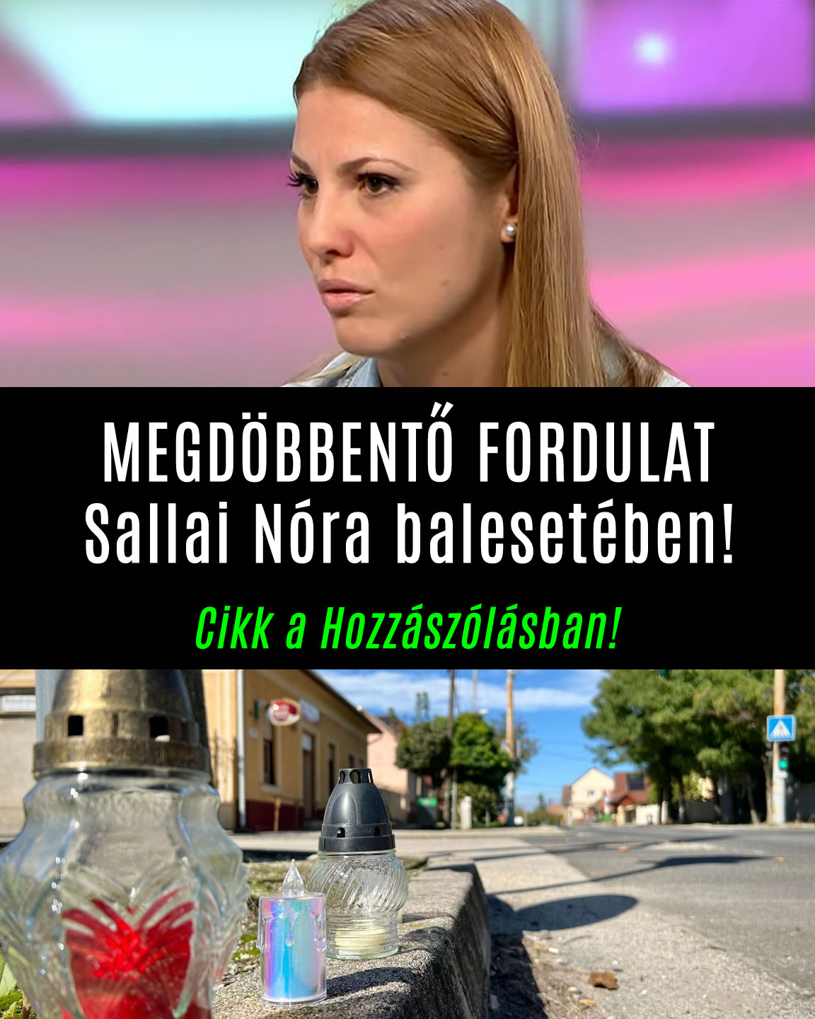 MEGDÖBBENTŐ FORDULAT Sallai Nóra balesetében!