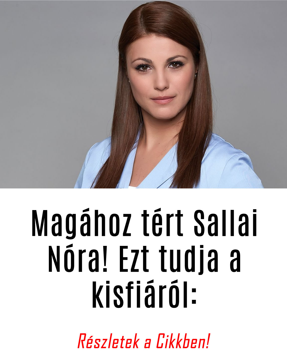 Magához tért Sallai Nóra! Ezt tudja a kisfiáról: