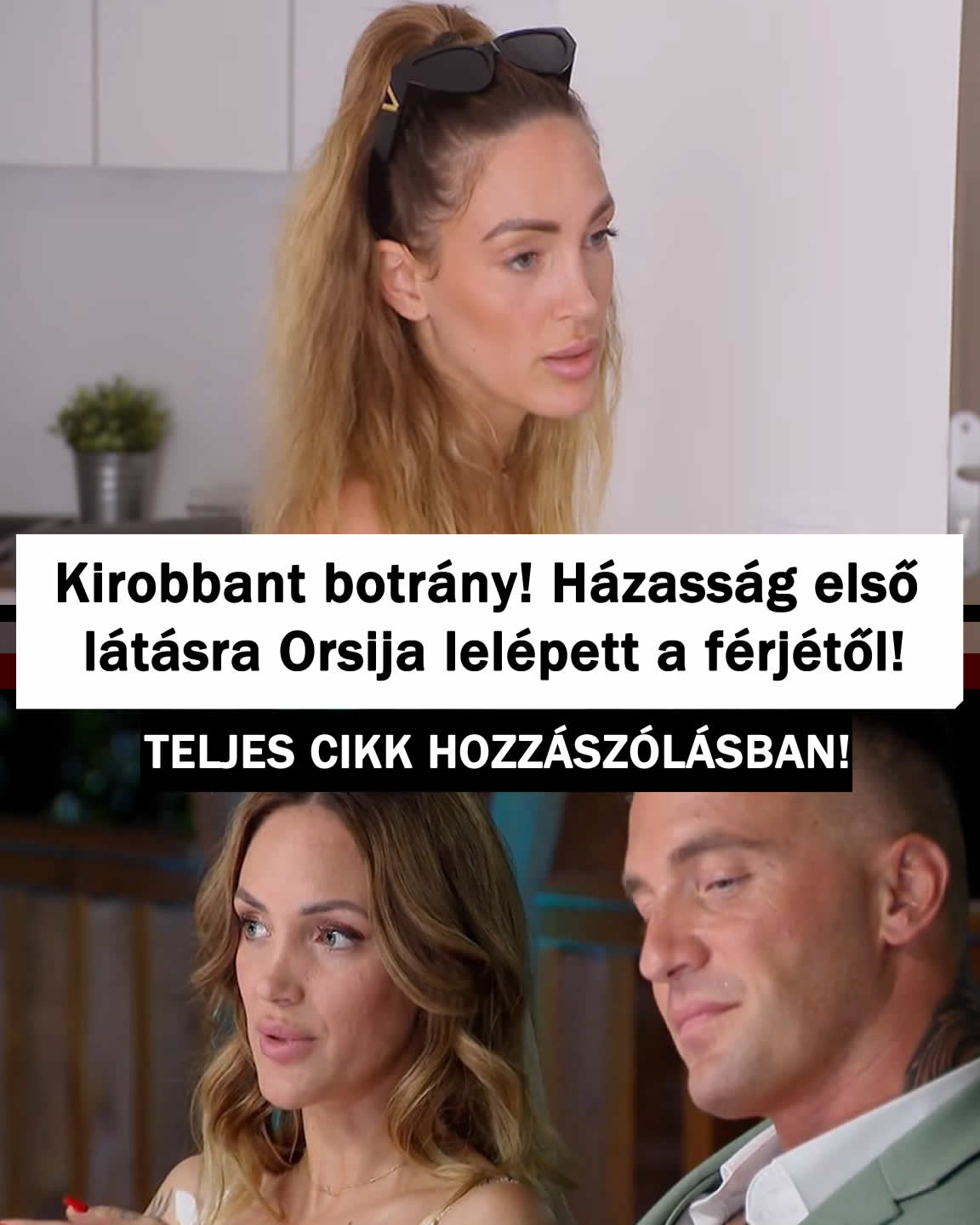 Kirobbant botrány! Házasság első látásra Orsija lelépett a férjétől!