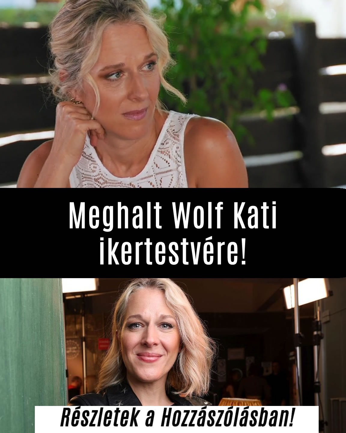 Meghalt Wolf Kati ikertestvére!