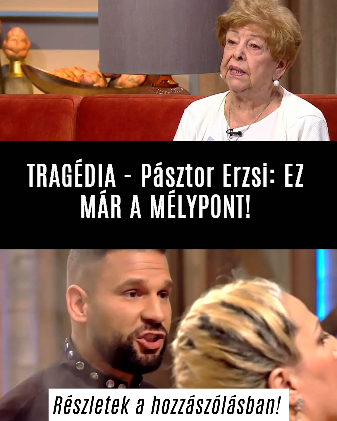 TRAGÉDIA – Pásztor Erzsi: EZ MÁR A MÉLYPONT!