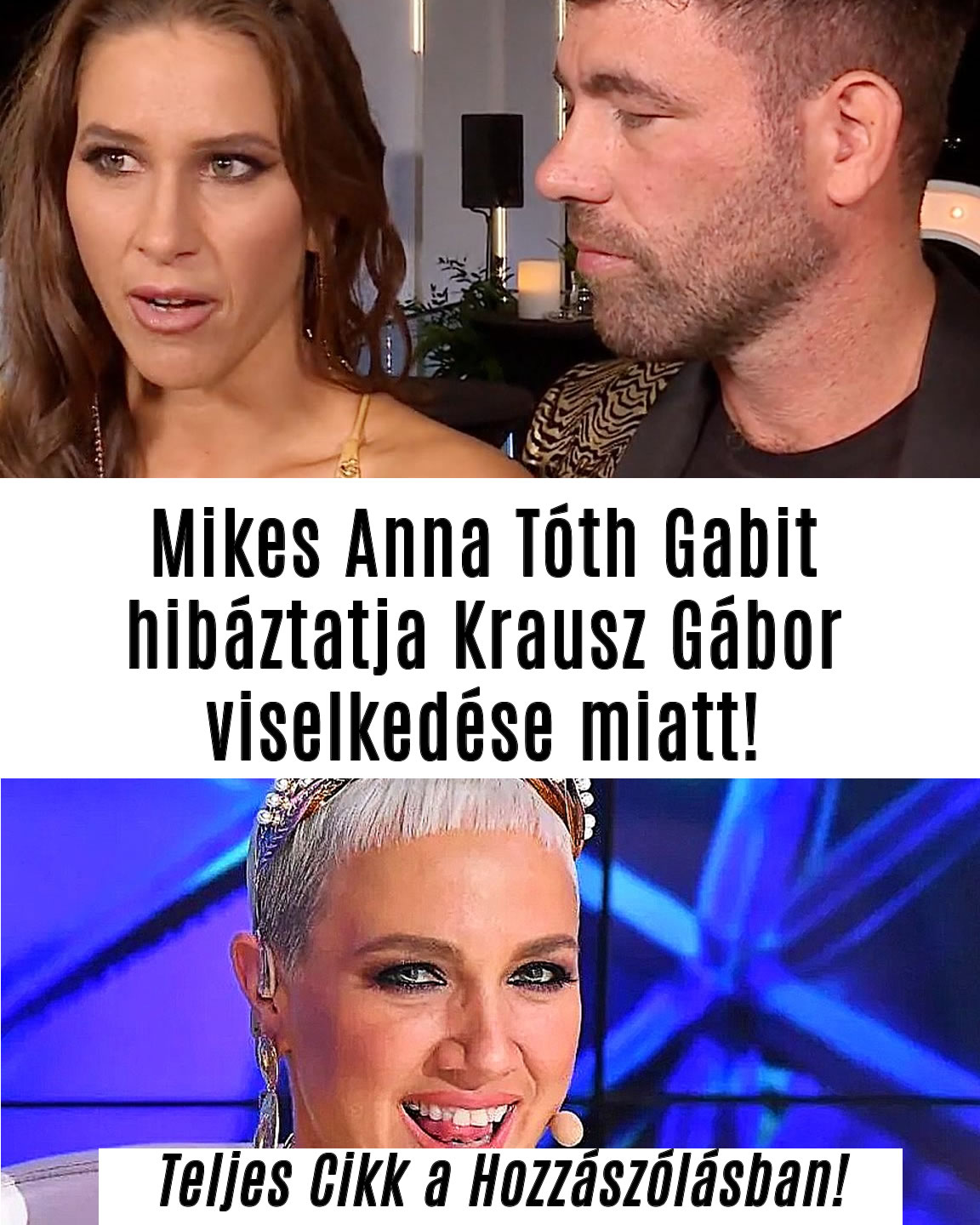 Mikes Anna Tóth Gabit hibáztatja Krausz Gábor viselkedése miatt!