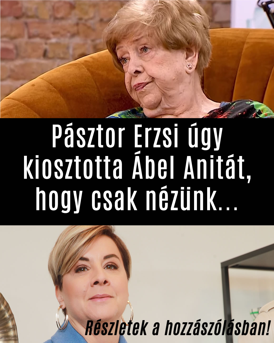 Pásztor Erzsi úgy kiosztotta Ábel Anitát, hogy csak nézünk…