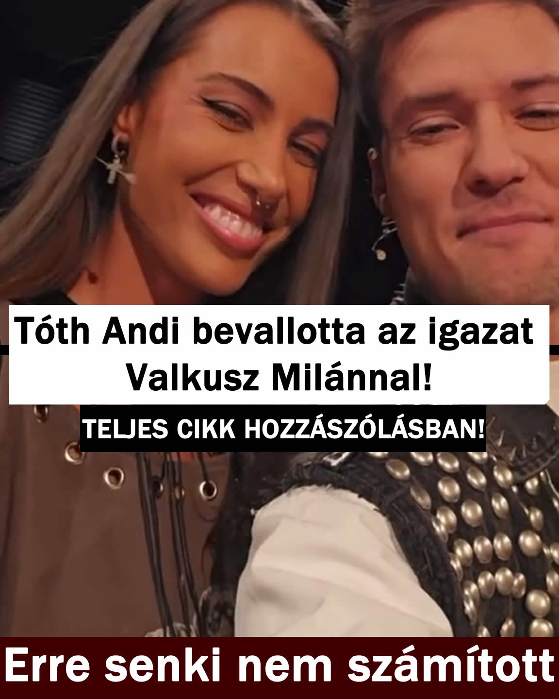 Tóth Andi bevallotta az igazat Valkusz Milánnal!