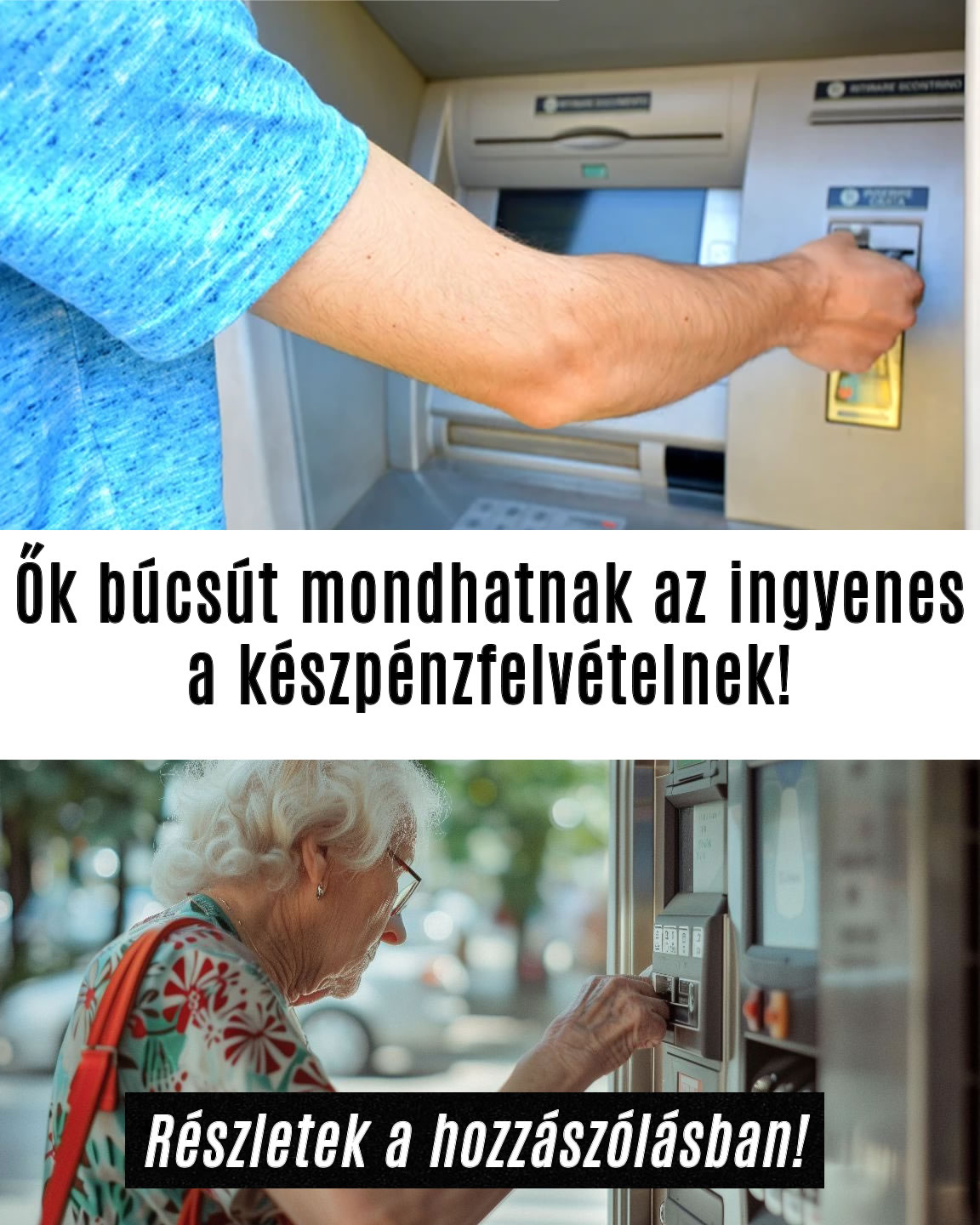 Ők búcsút mondhatnak az ingyenes a készpénzfelvételnek!