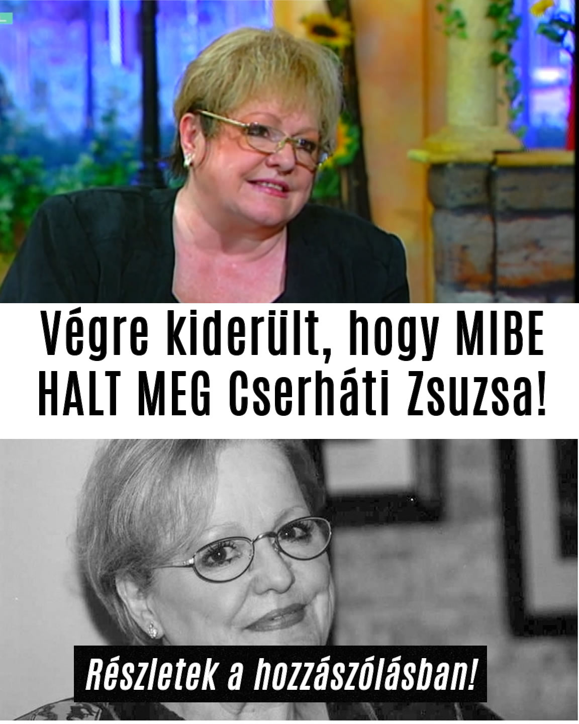 Végre kiderült, hogy MIBE HALT MEG Cserháti Zsuzsa!