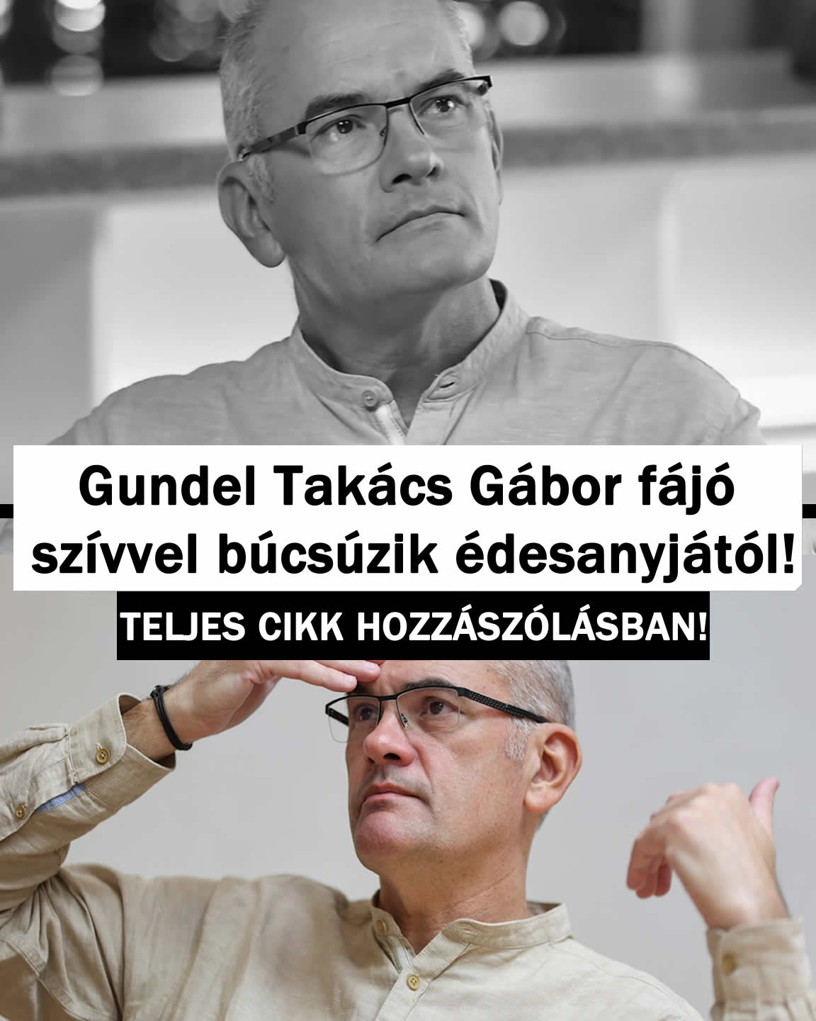 Gundel Takács Gábor fájó szívvel búcsúzik édesanyjától!