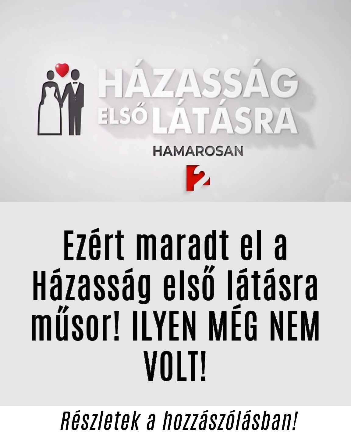 Ezért maradt el a Házasság első látásra műsor! ILYEN MÉG NEM VOLT!