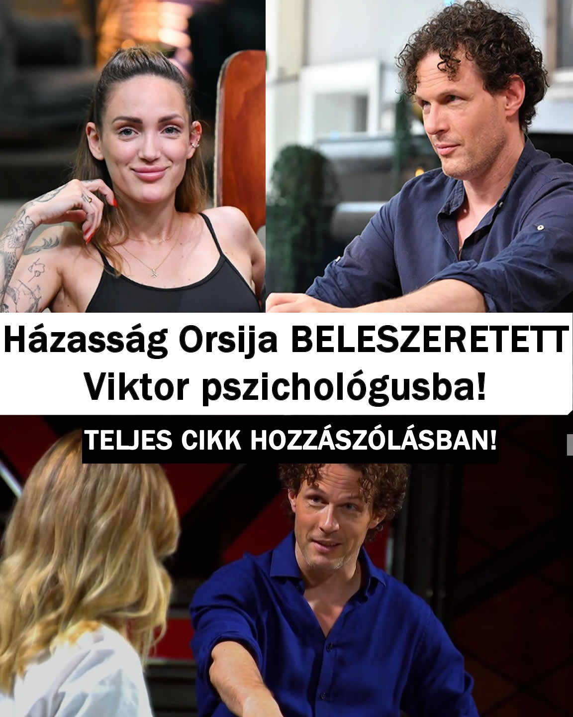 Házasság Orsija BELESZERETETT Viktor pszichológusba!