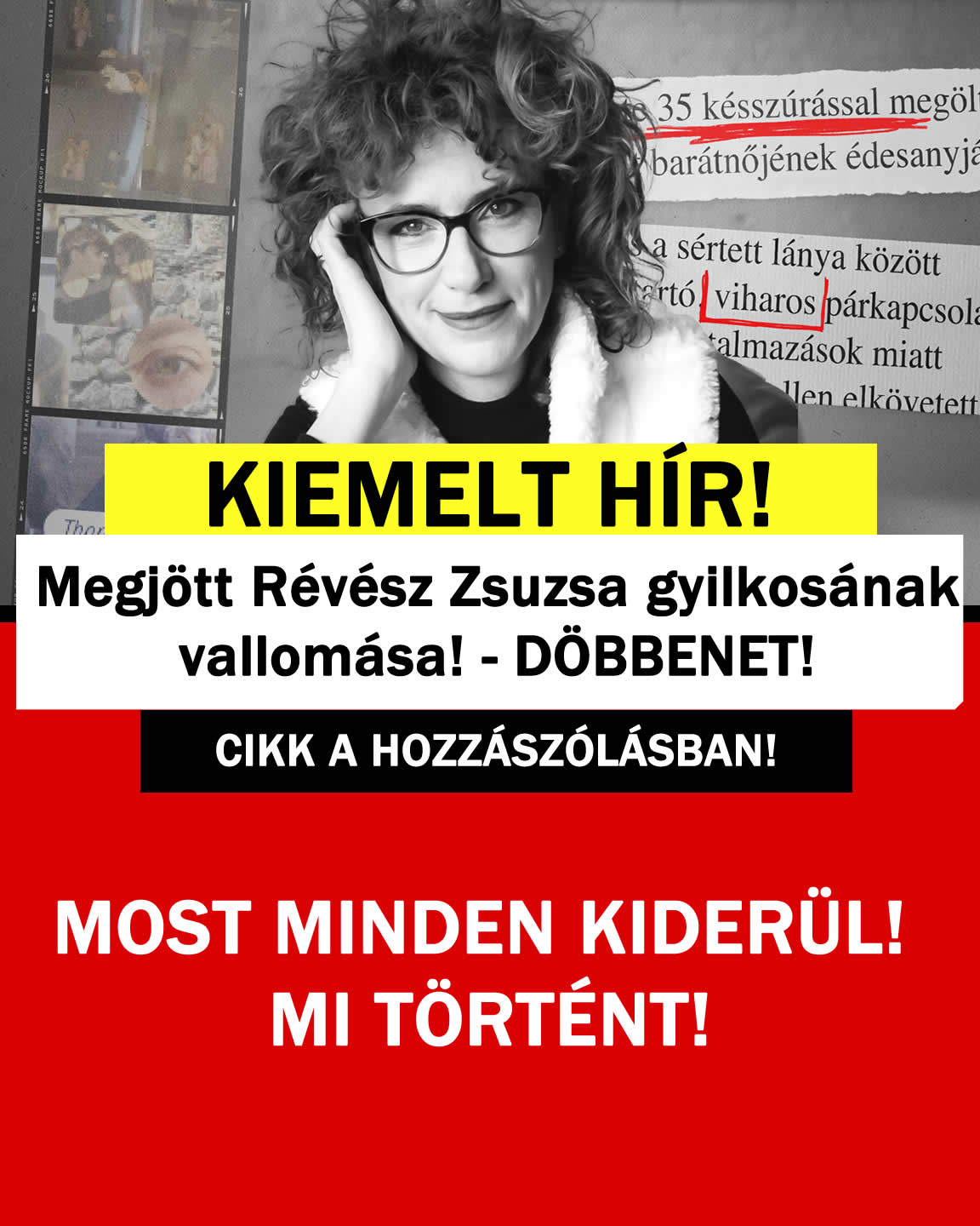 Megjött Révész Zsuzsa gyilkosának vallomása! – DÖBBENET!