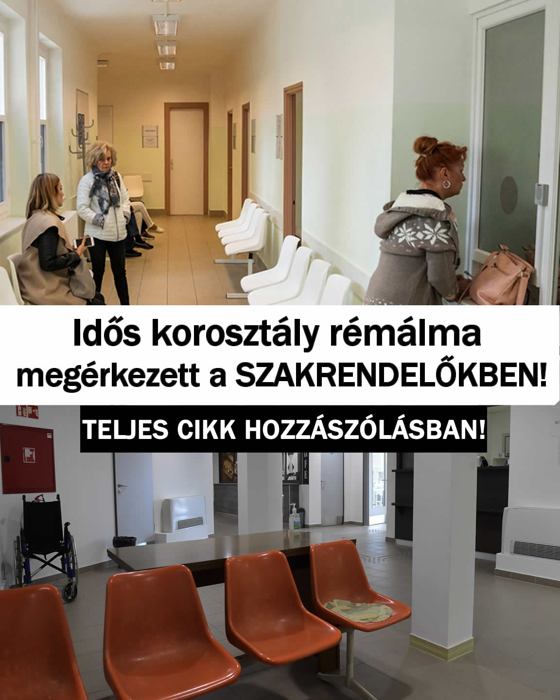 Idős korosztály rémálma megérkezett a SZAKRENDELŐKBEN!