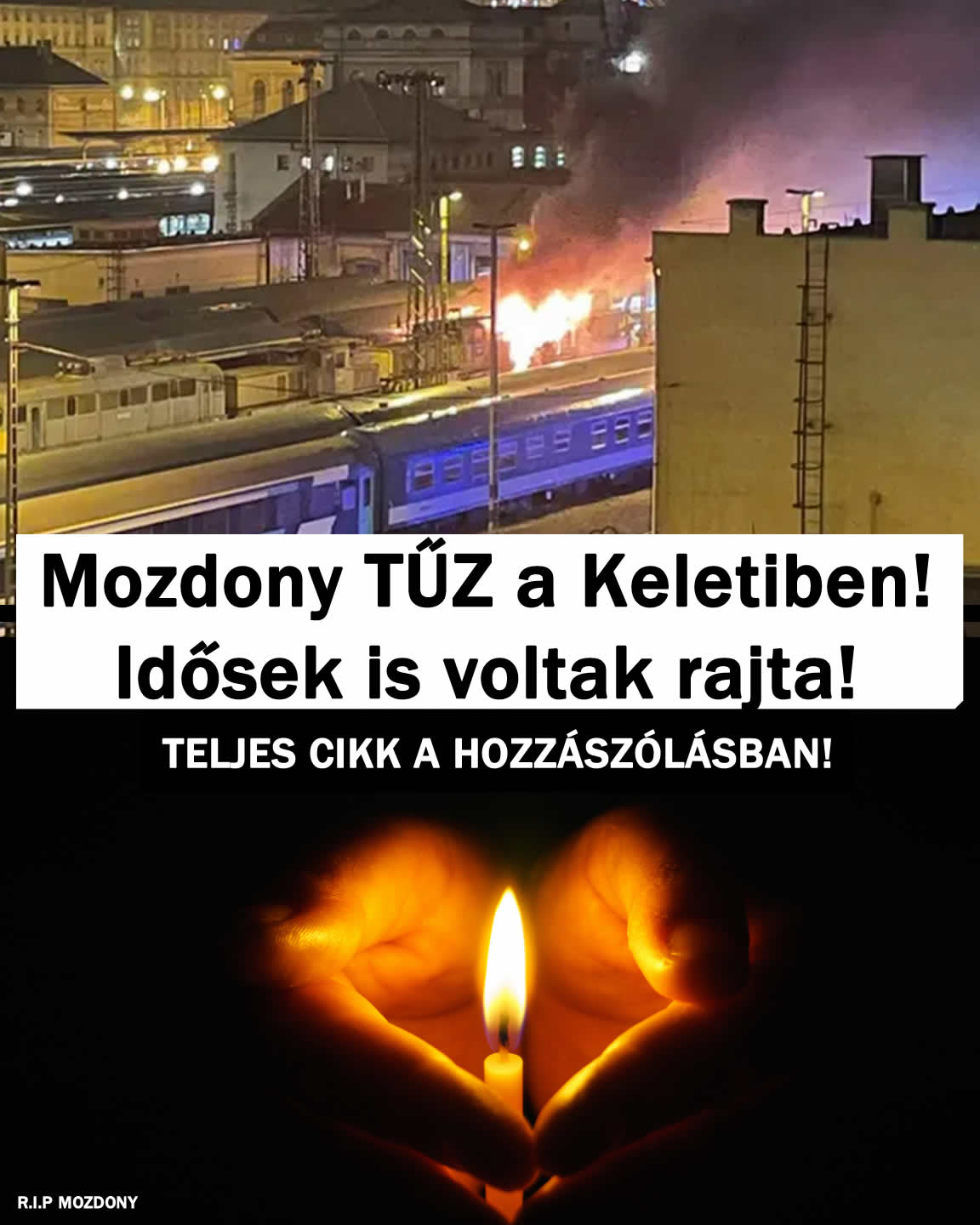 Mozdony TŰZ a Keletiben! Idősek is voltak rajta!