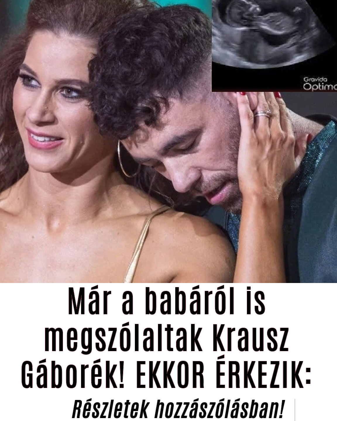 Már a babáról is megszólaltak Krausz Gáborék! EKKOR ÉRKEZIK: