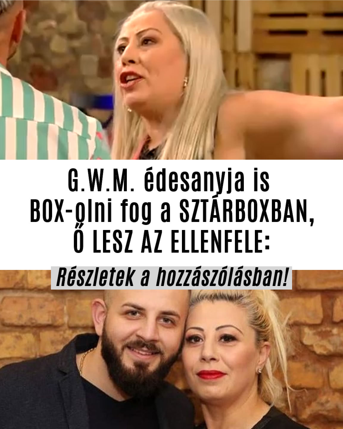 G.W.M. édesanyja is BOX-olni fog a SZTÁRBOXBAN, Ő LESZ AZ ELLENFELE!