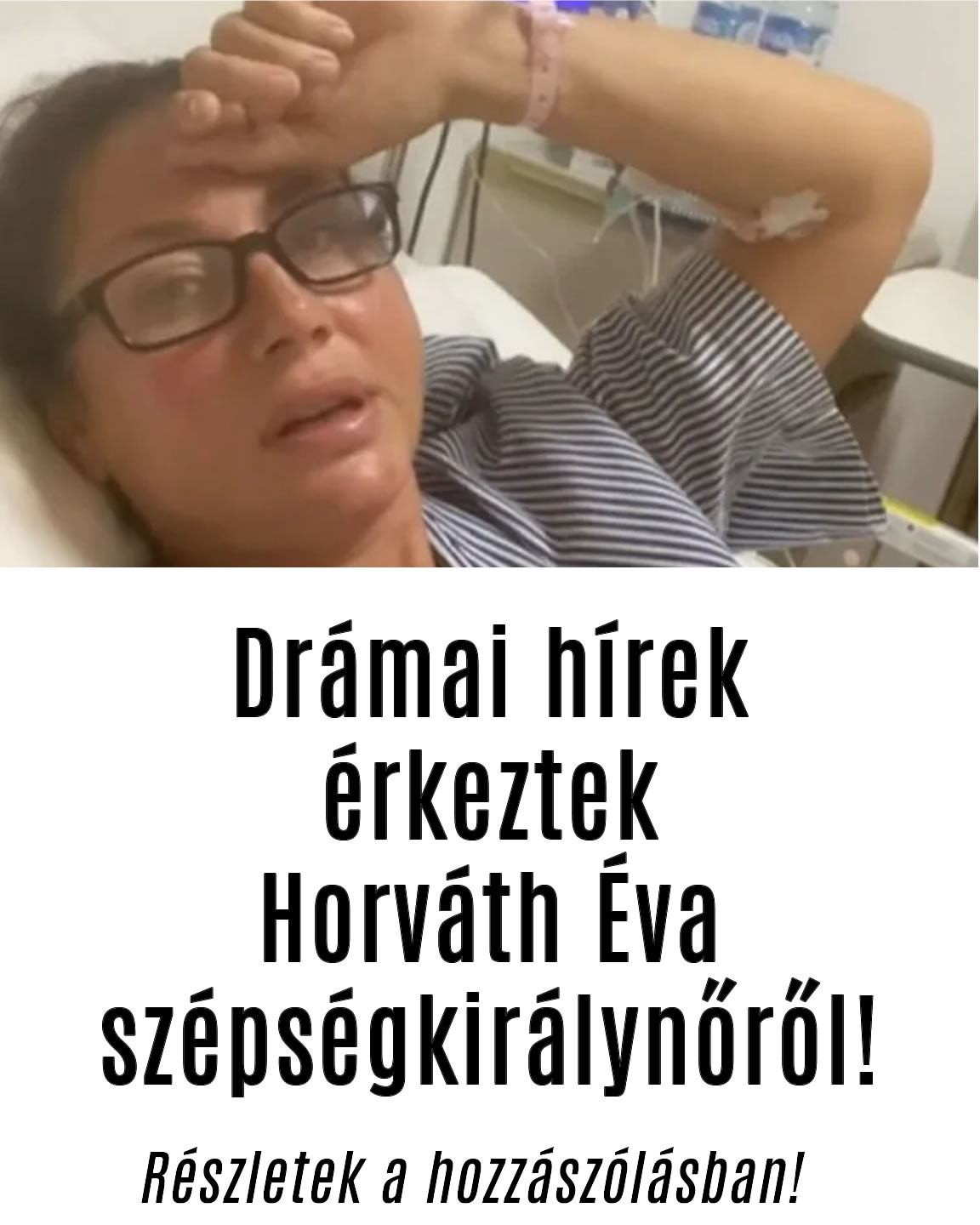 Drámai hírek érkeztek Horváth Éva szépségkirálynőről!