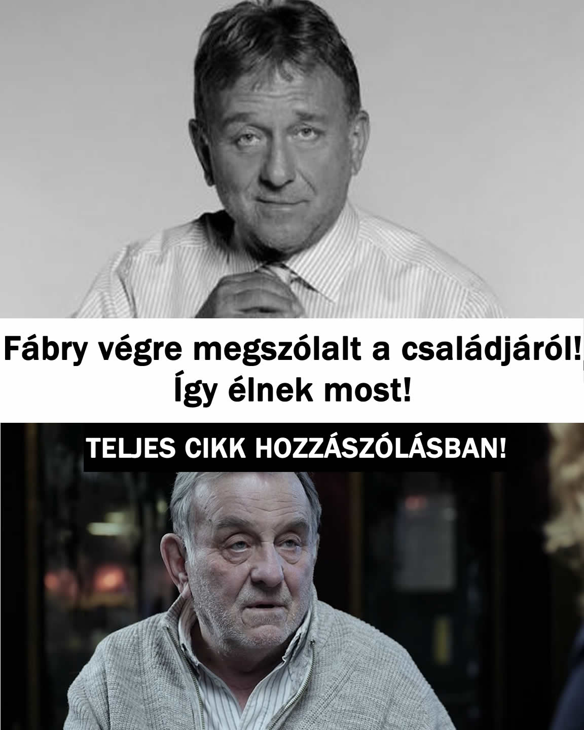 Fábry végre megszólalt a családjáról! Így élnek most!