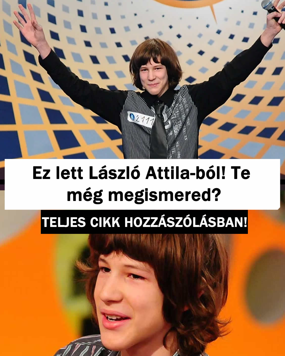 Ez lett László Attila-ból! Te még megismered?