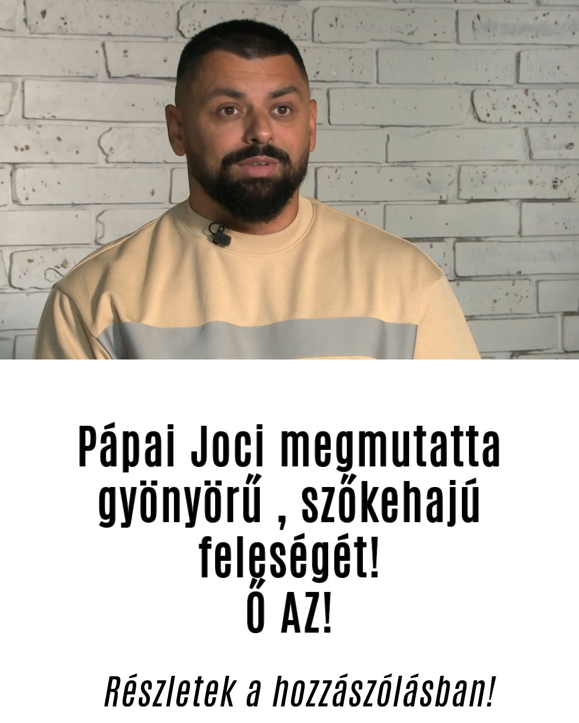 Pápai Joci megmutatta gyönyörű , szőkehajú feleségét!