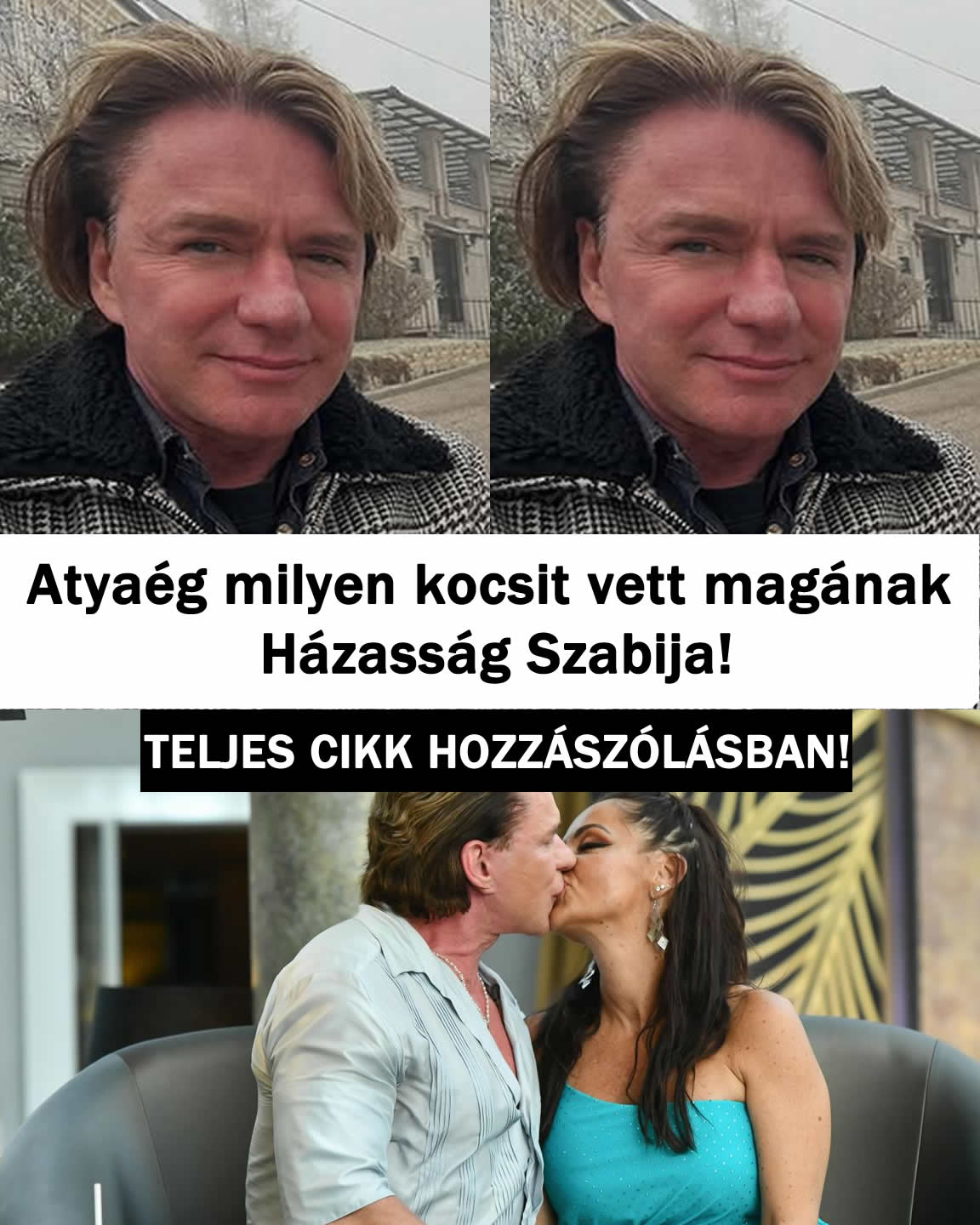 Atyaég milyen kocsit vett magának Házasság Szabija!