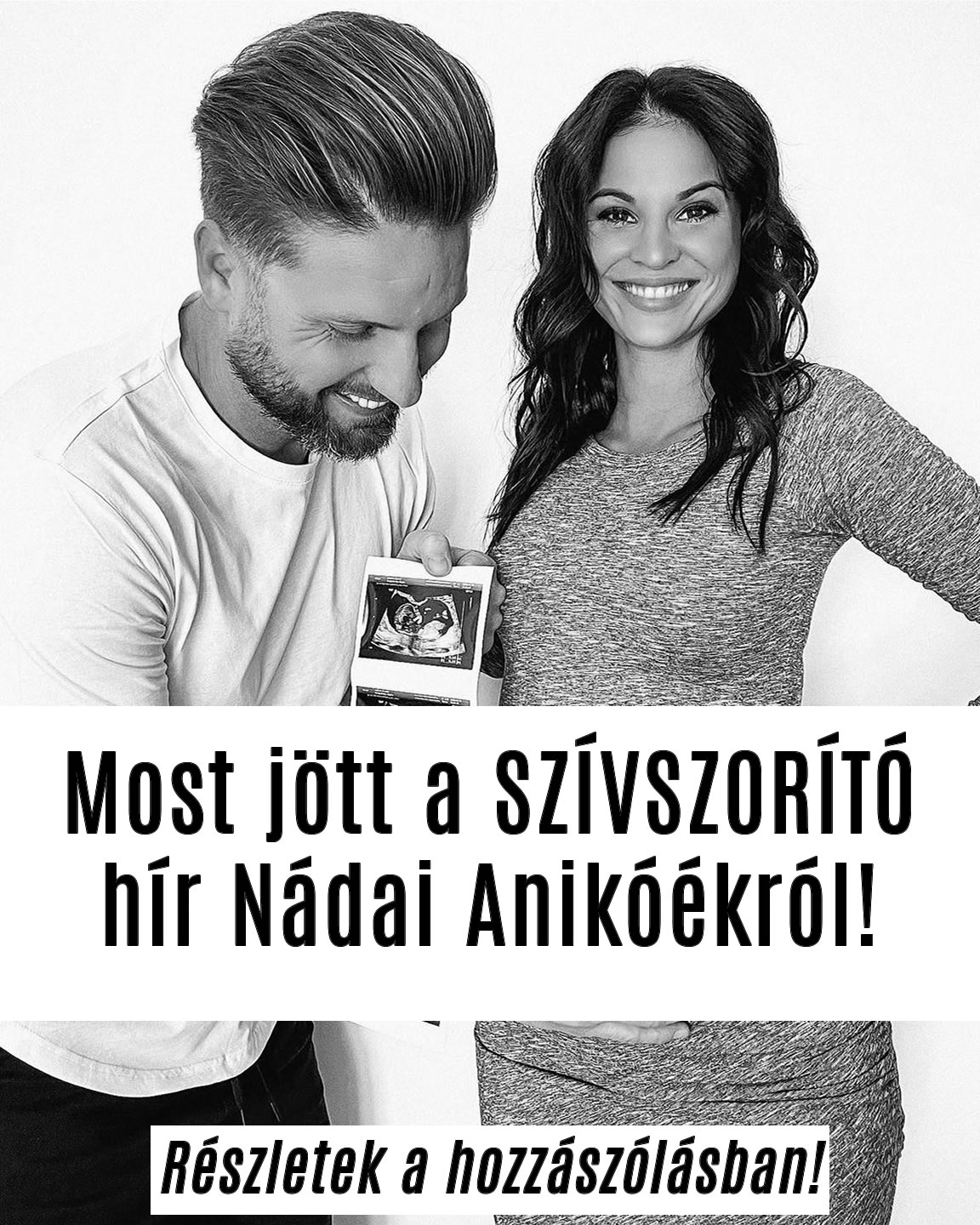 Most jött a SZÍVSZORÍTÓ hír Nádai Anikóékról!