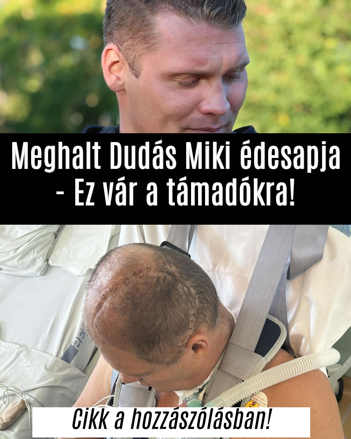 Meghalt Dudás Miki édesapja – Ez vár a támadókra!