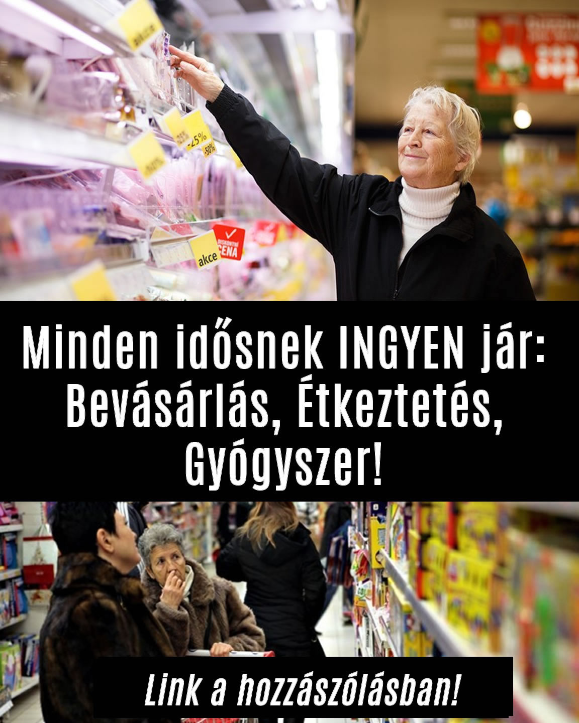 Minden idősnek INGYEN jár: Bevásárlás, Étkeztetés, Gyógyszer!