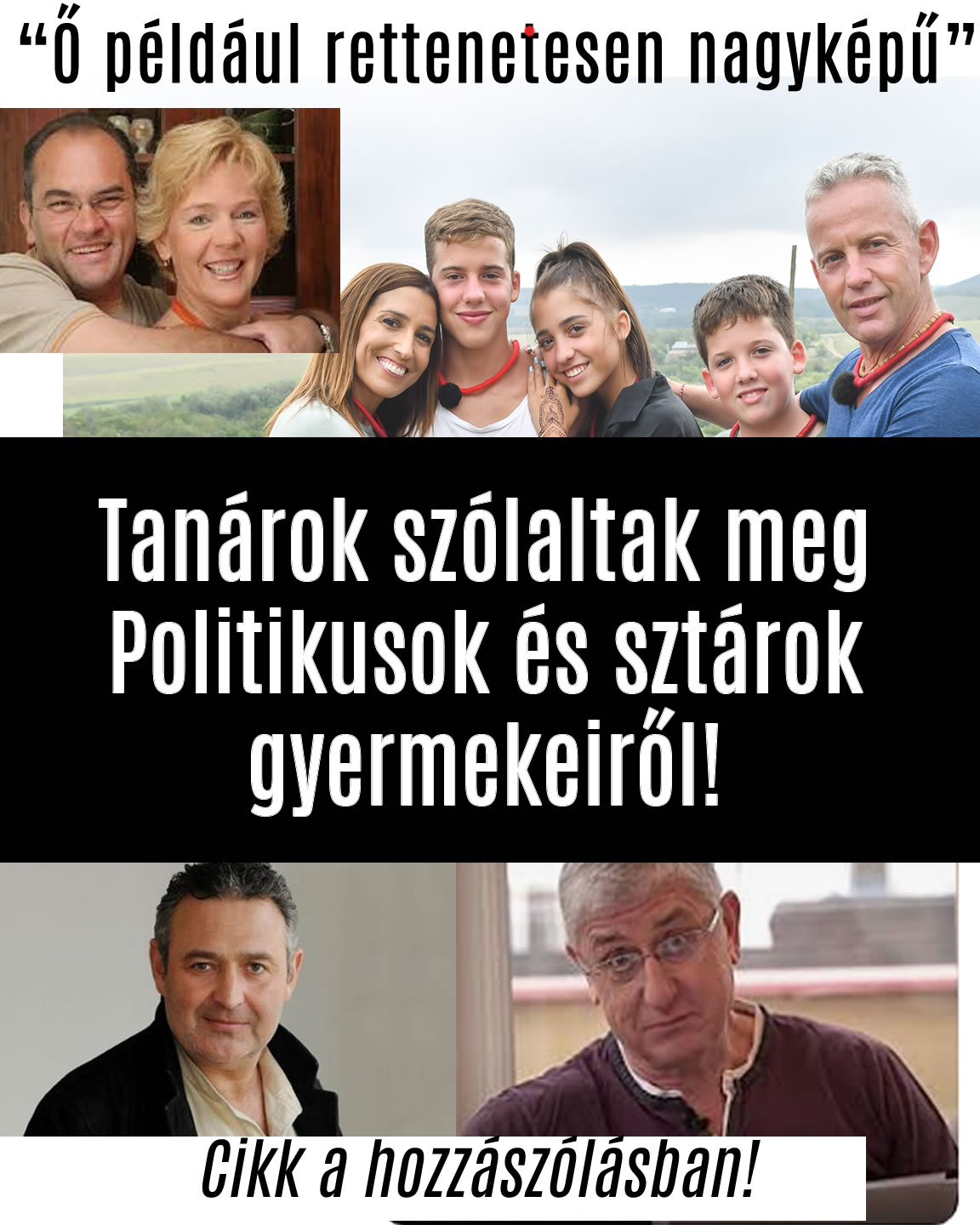 Tanárok szólaltak meg Politikusok és sztárok gyermekeiről!