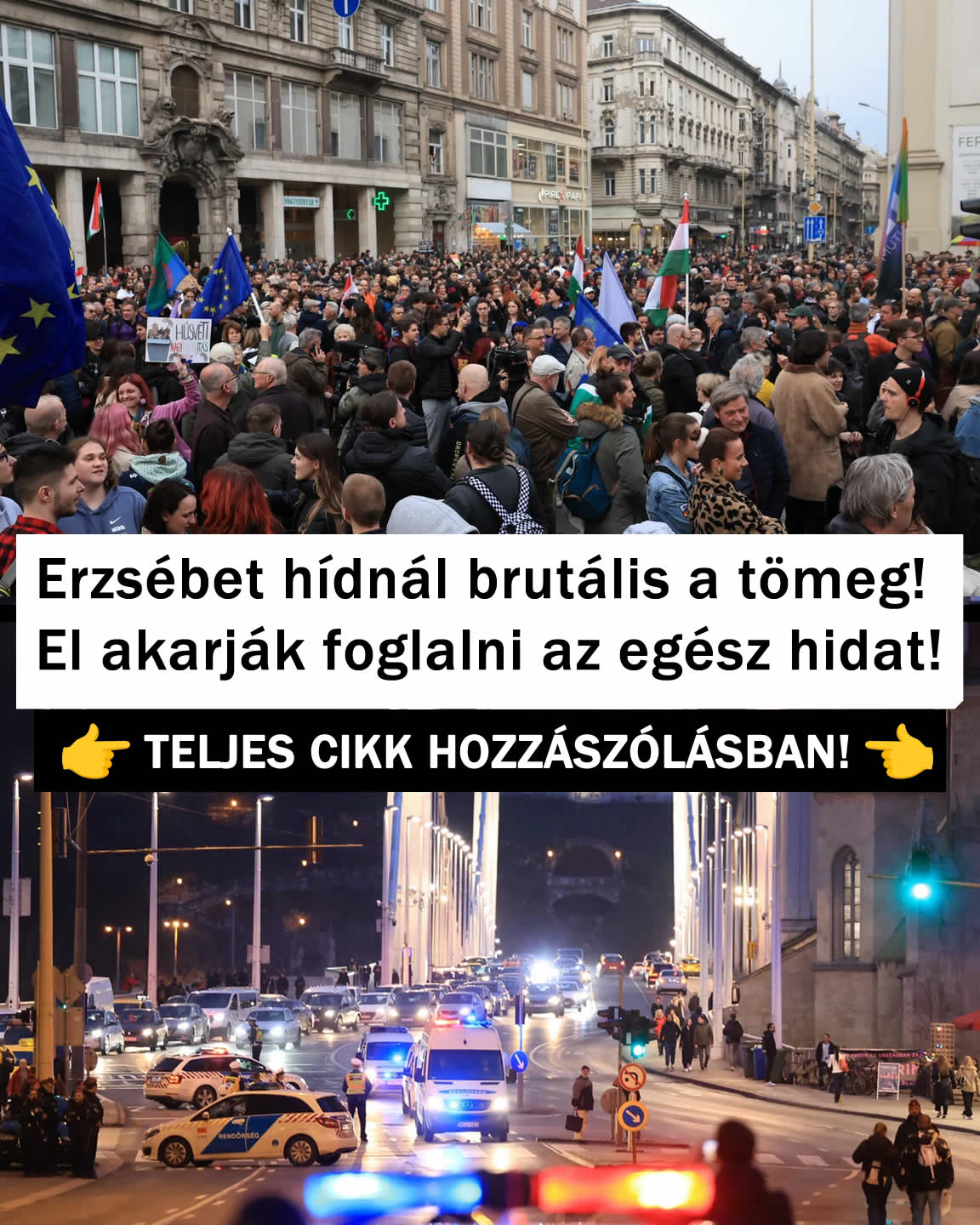 Erzsébet hídnál nagy a tömeg! El akarják foglalni a hidat!