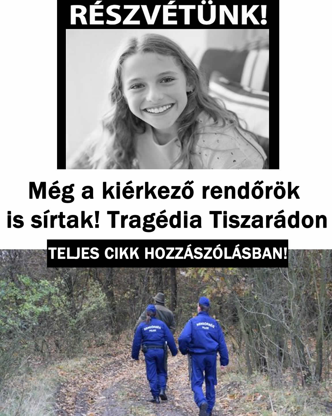 Még a kiérkező Rendőrök is sírtak! Tragédia Tiszarádon!