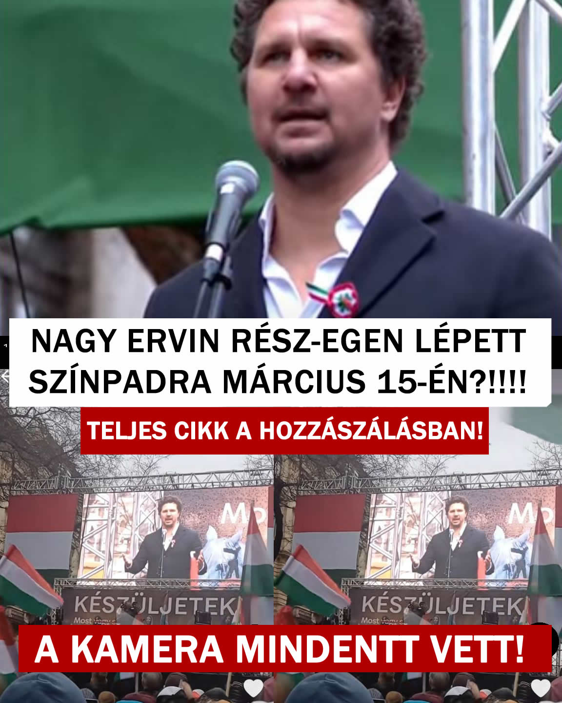 Nagy Ervin rész-egen lépett színpadra Március 15-én?!