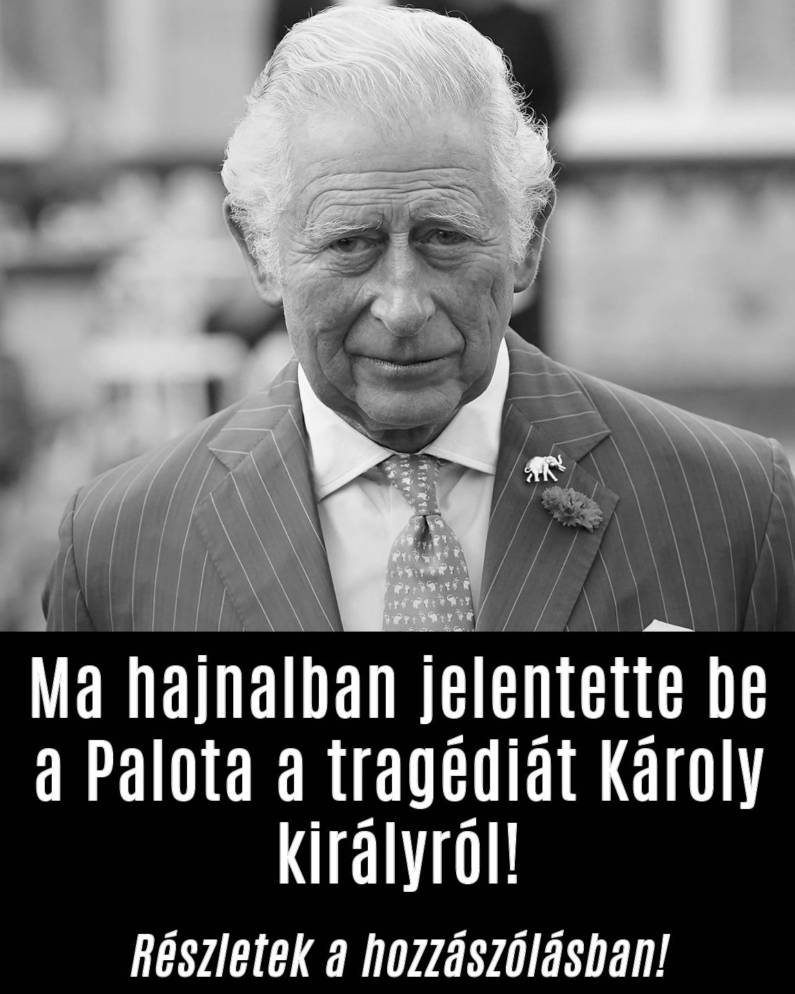 Ma hajnalban jelentette be a Palota a tragédiát Károly királyról!