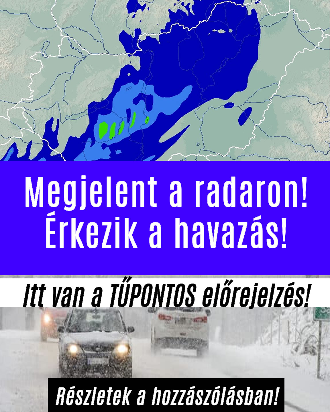 Megjelent a radaron! Érkezik a havazás!