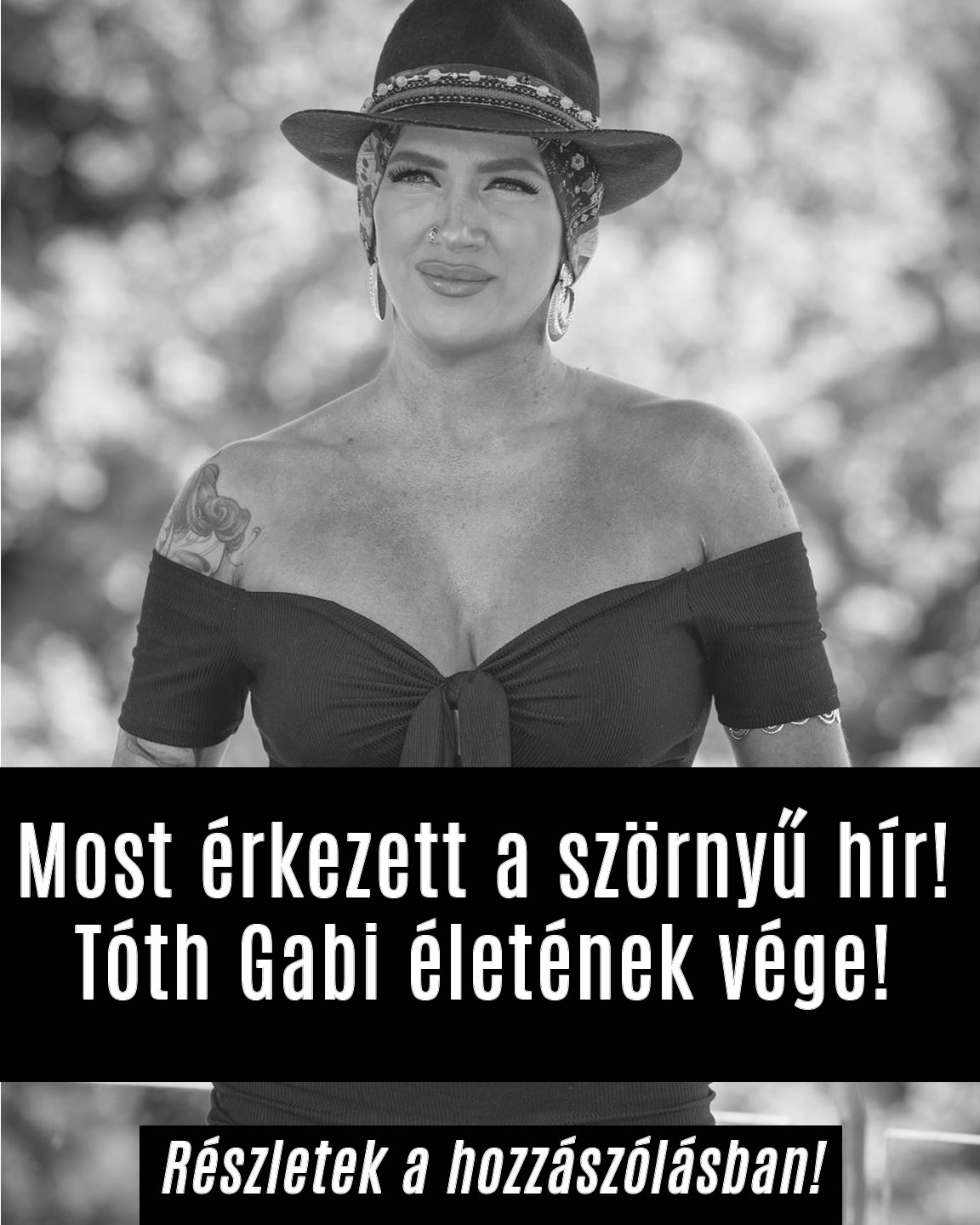 Most érkezett a szörnyű hír! Tóth Gabi életének vége!