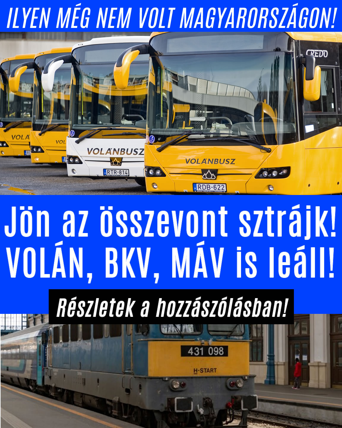 Jön az összevont sztrájk! VOLÁN, MÁV is leáll!