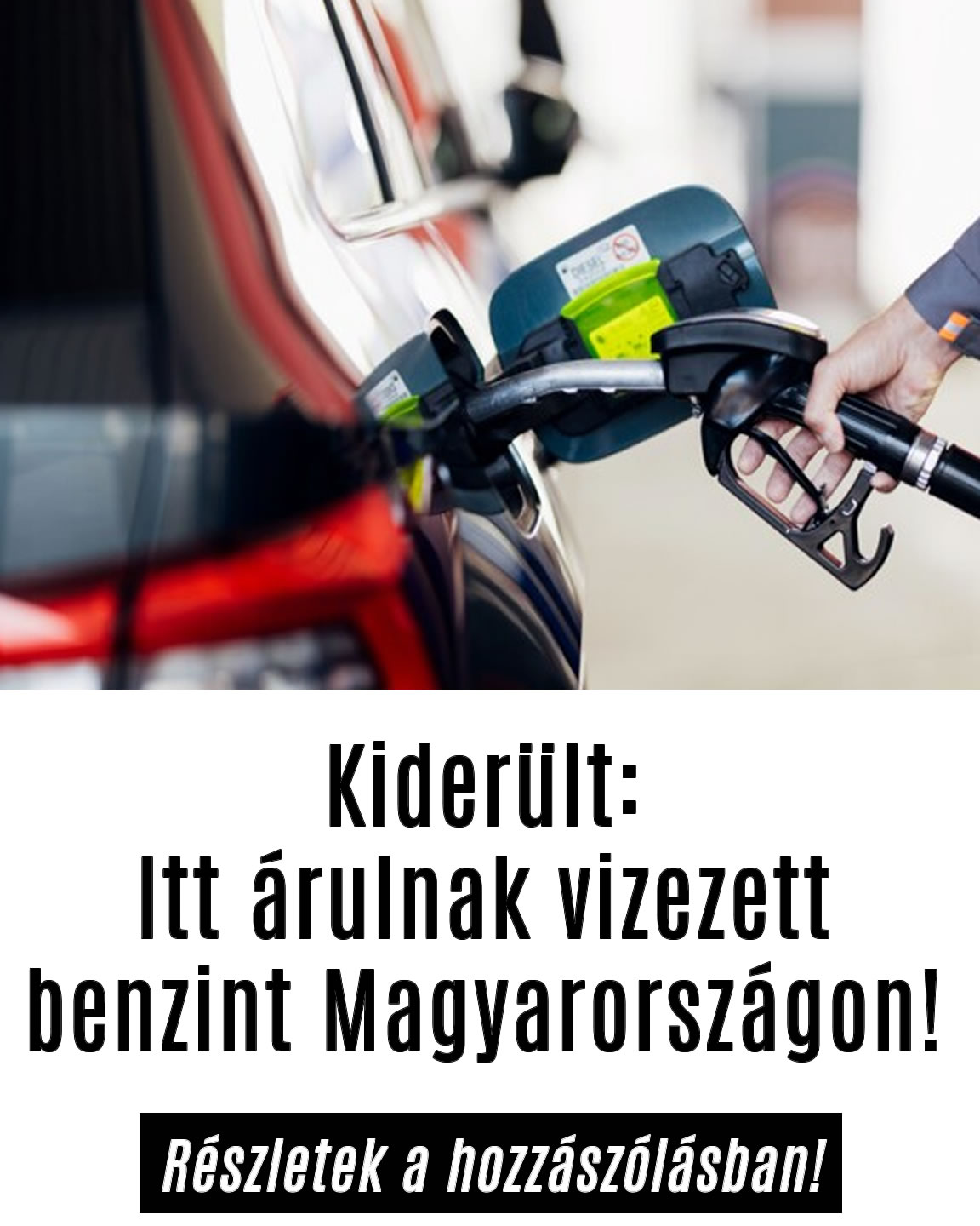 Itt árulnak vizezett benzint Magyarországon!