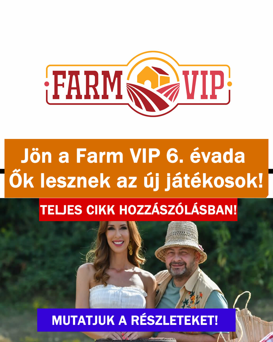 Jön a Farm VIP 6. évada Ők lesznek az új játékosok!