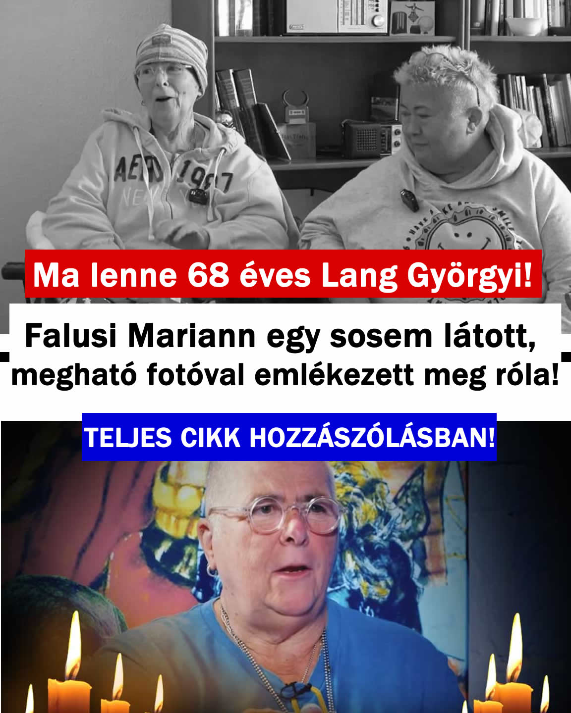 Ma lenne 68 éves Lang Györgyi