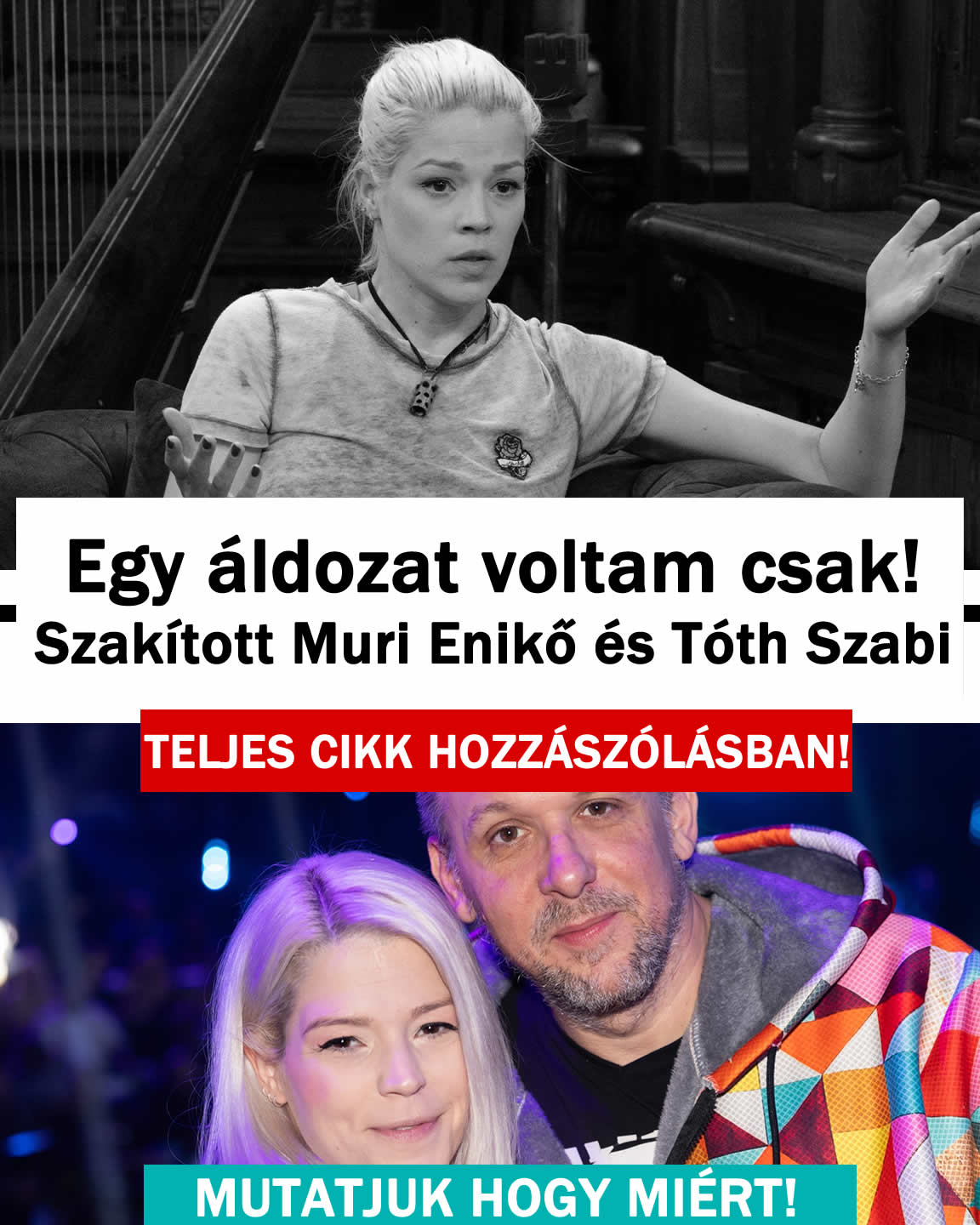 Szakított Muri Enikő és Tóth Szabi Egy áldozat voltam csak!