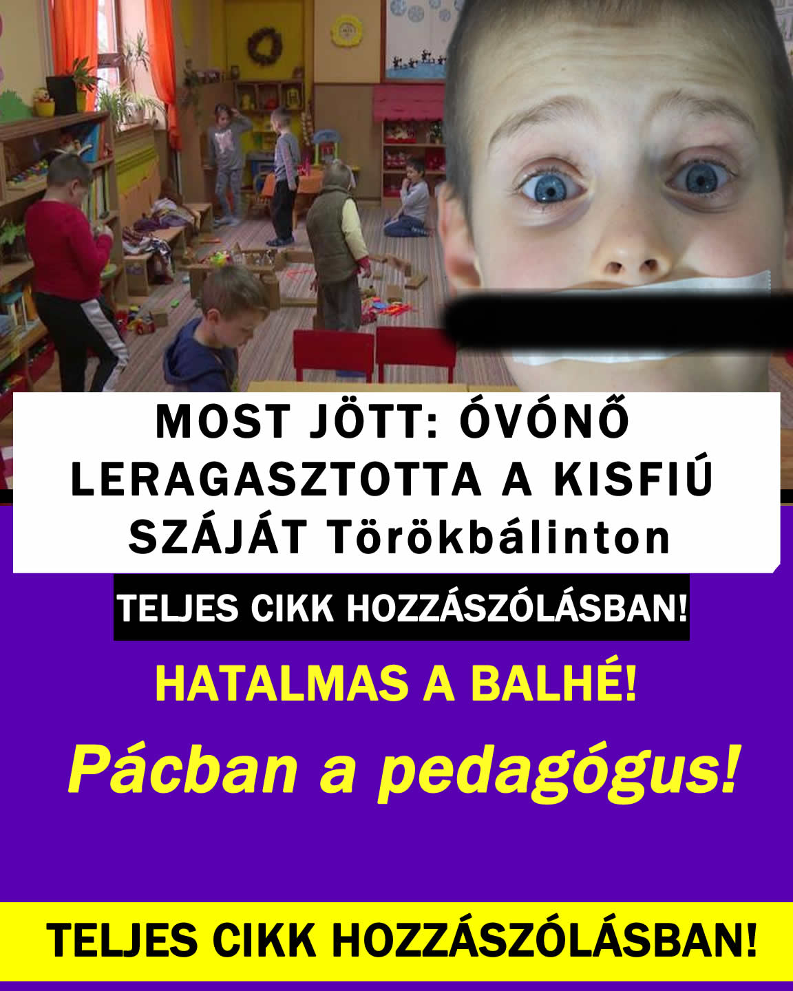 ÓVÓNŐ LERAGASZTOTTA A KISFIÚ SZÁJÁT Törökbálinton