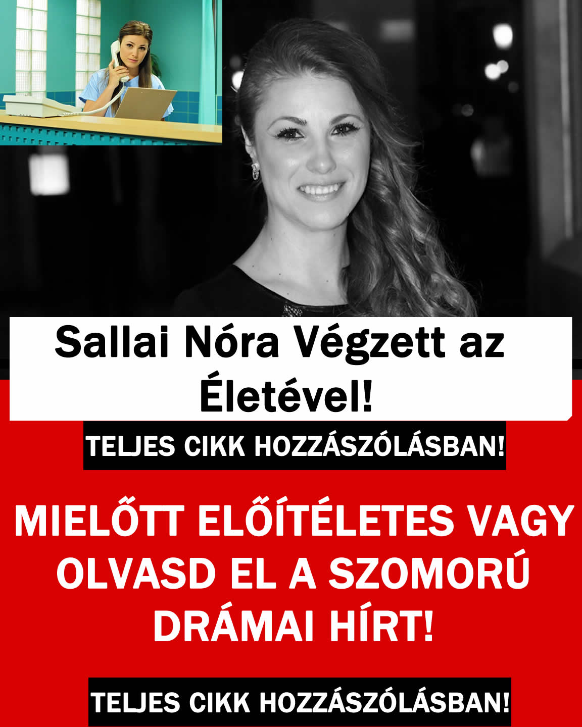Sallai Nóra hatalmas drámája! Végzett az Életével!