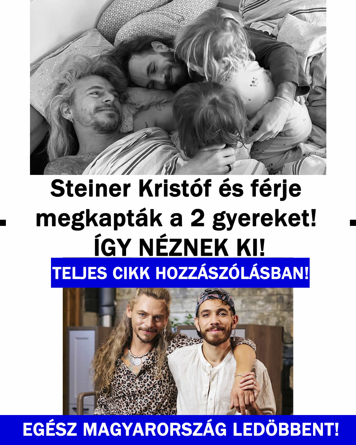 Steiner Kristóf és férje megkapták a 2 gyereket! ÍGY NÉZNEK KI!