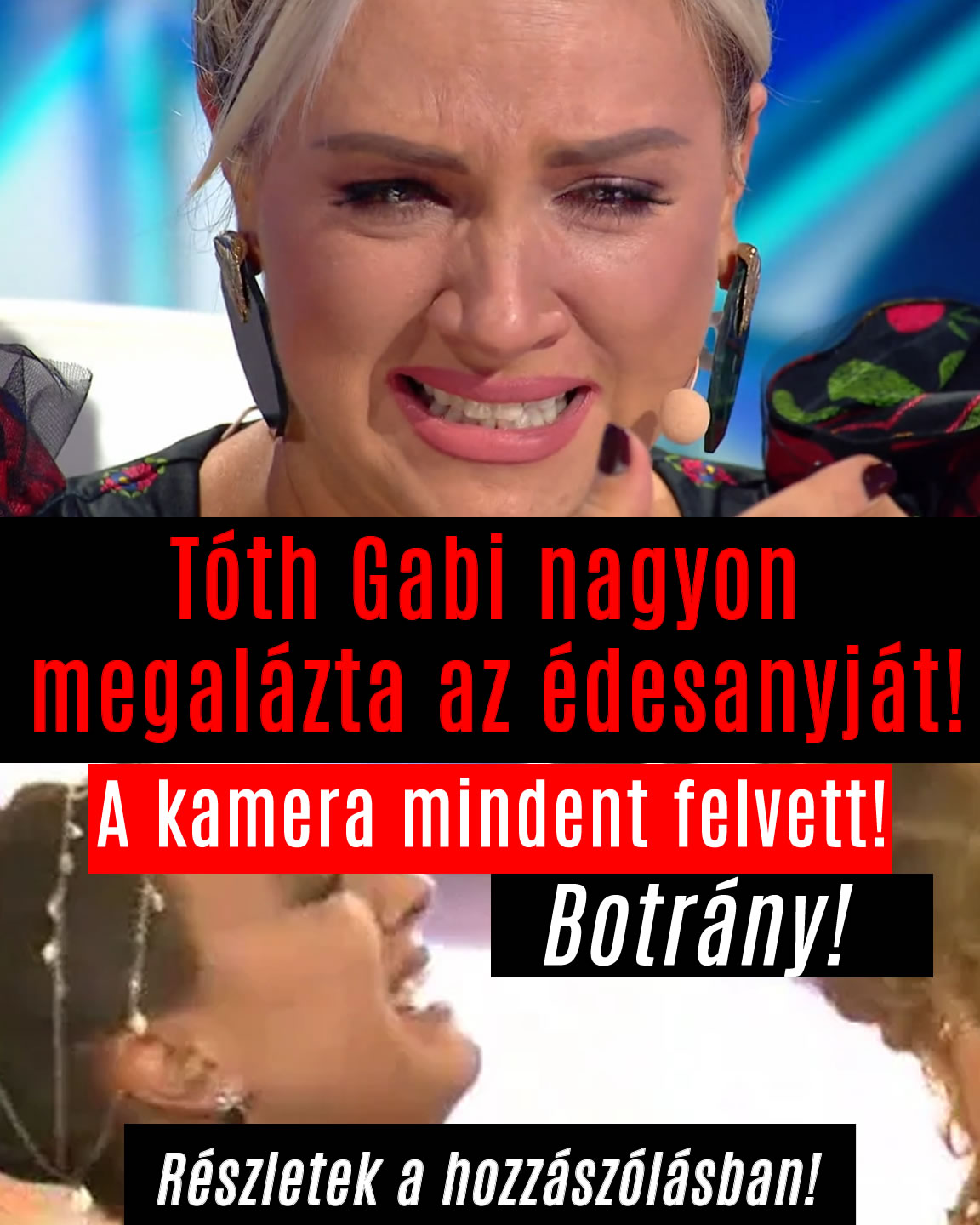 Tóth Gabi nagyon meglázta az édesanyját!