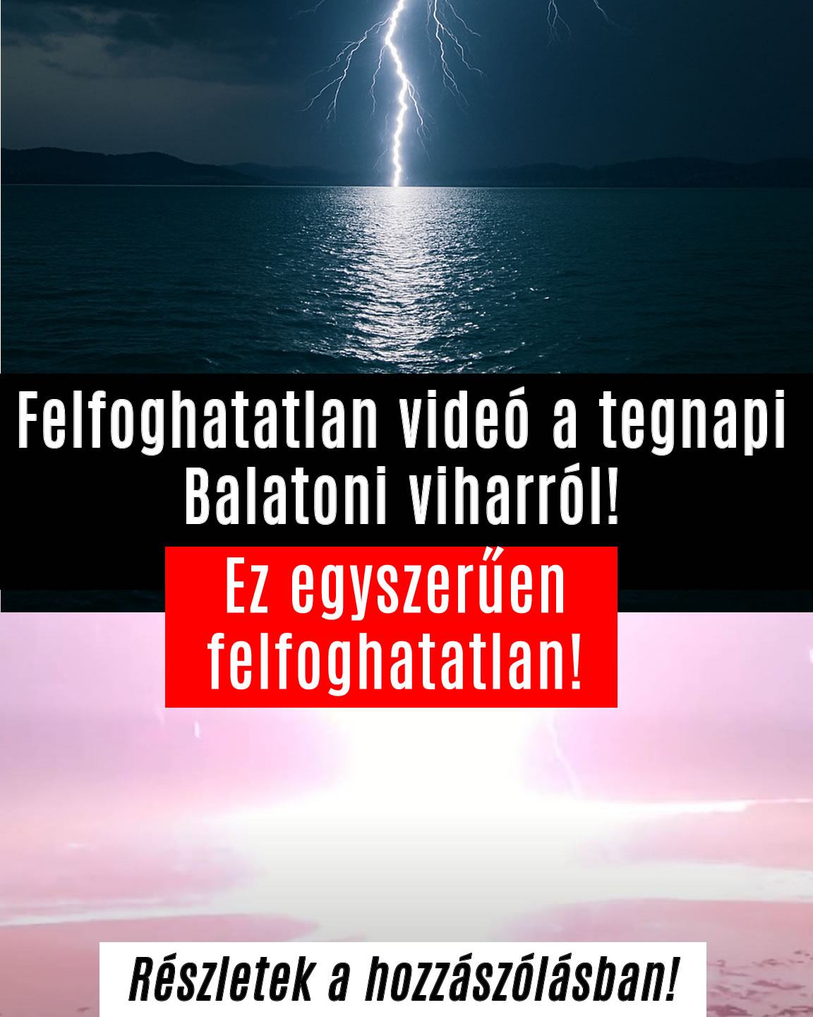 Felfoghatatlan videó a tegnapi Balatoni viharról!