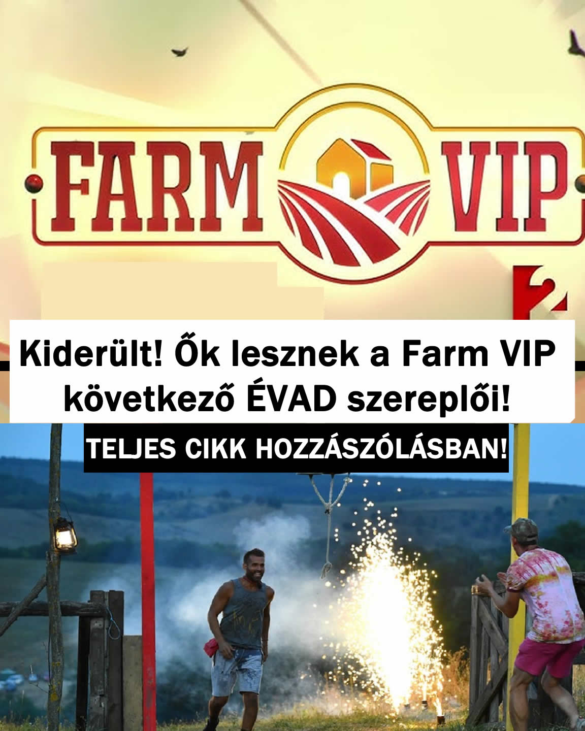Kiderült! Ők lesznek a Farm VIP következő ÉVAD szereplői!