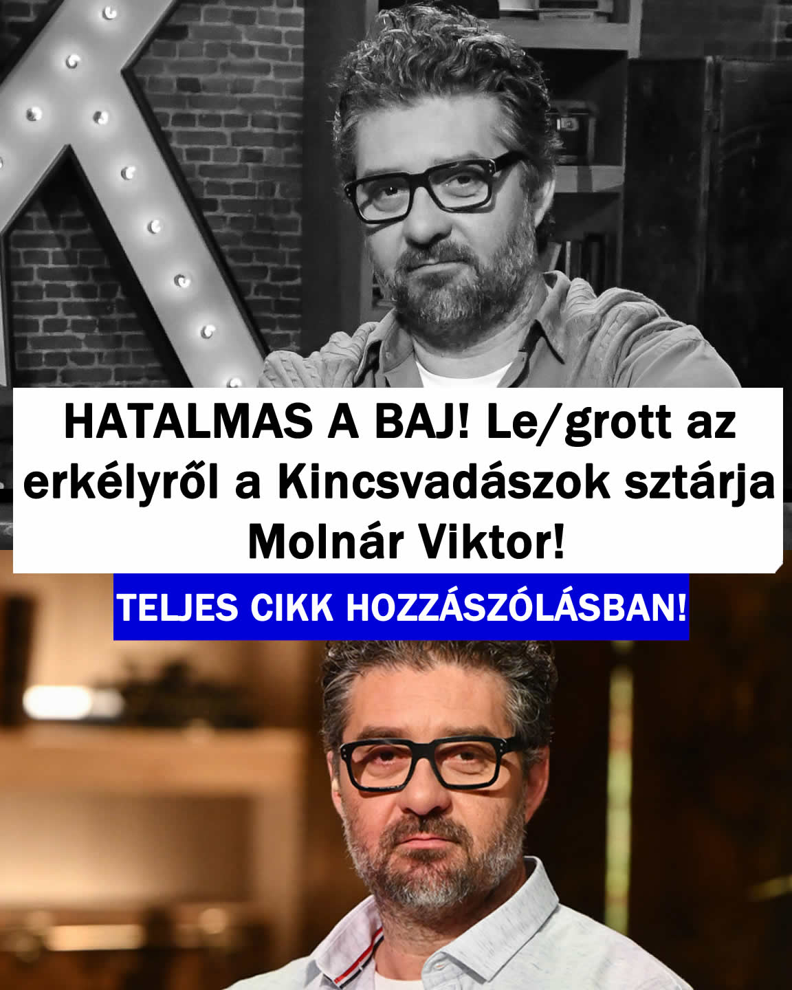 Le/grott az erkélyről a Kincsvadászok sztárja Molnár Viktor!