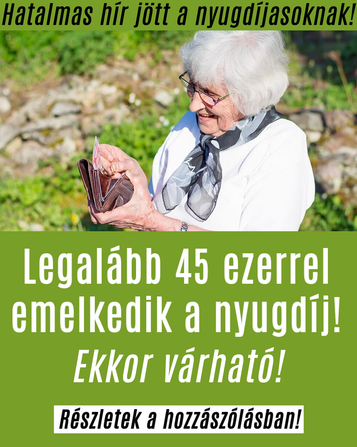 Legalább 45 ezerrel emelkedik a nyugdíj!