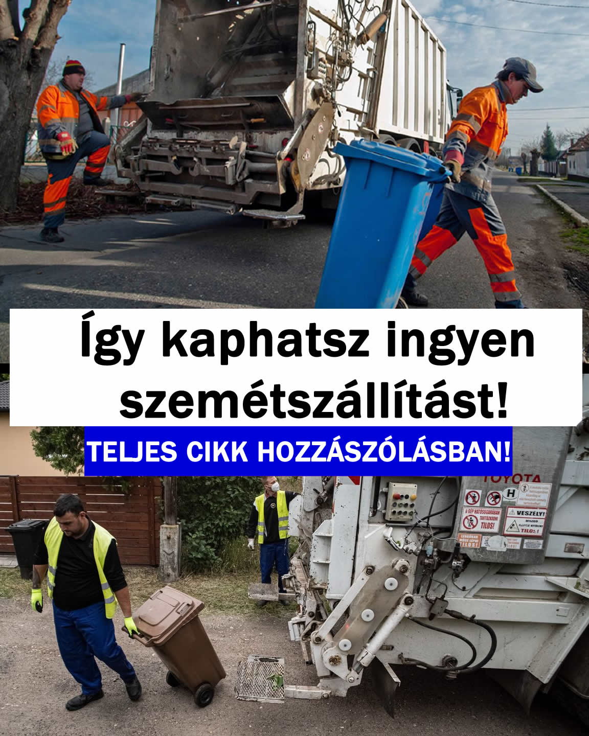 Így kaphatsz ingyen szemétszállítást!