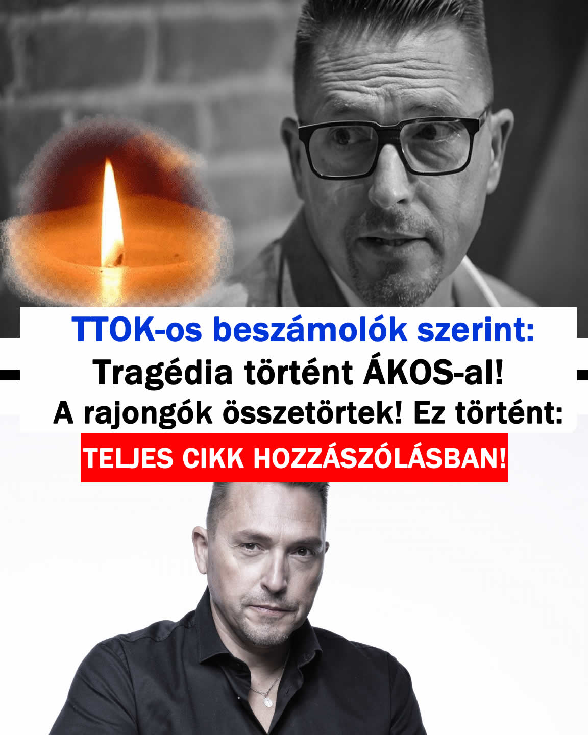 Már nem lép színpadra ÁKOS! Tragédia történt: